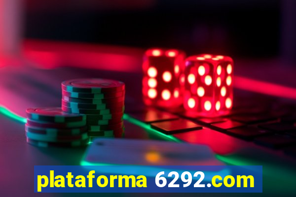 plataforma 6292.com